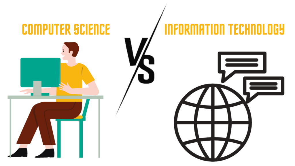 Difference between Computer Science and Information Technology