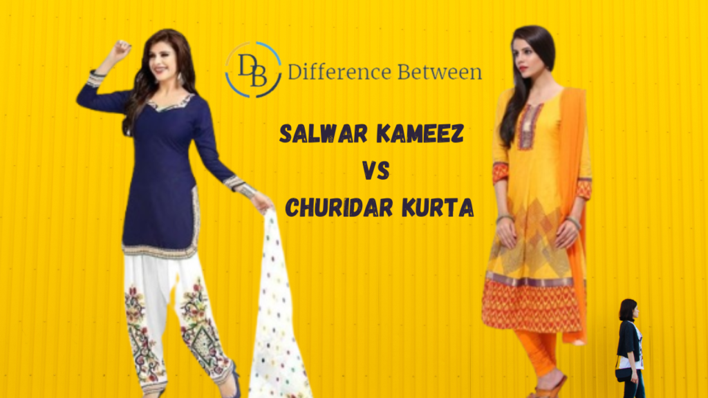 Difference Between Salwar Kameez And Churidar Kurta